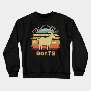 Easily Distracted By Goats Crewneck Sweatshirt